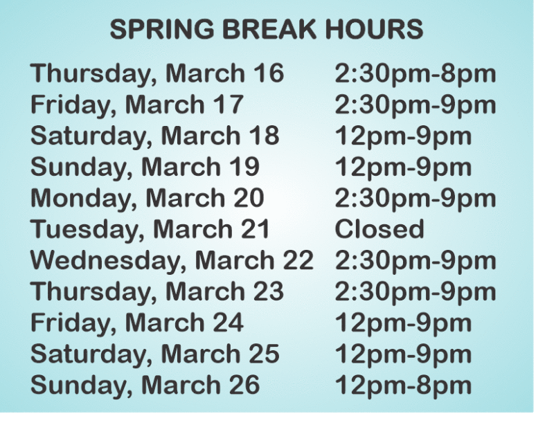 Spring Break Hours 2023 Hinkle Fun Center